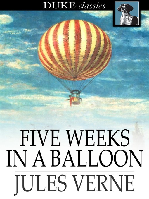 Title details for Five Weeks in a Balloon by Jules Verne - Wait list